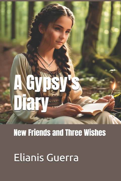 Kniha A Gypsy's Diary Elianis Guerra