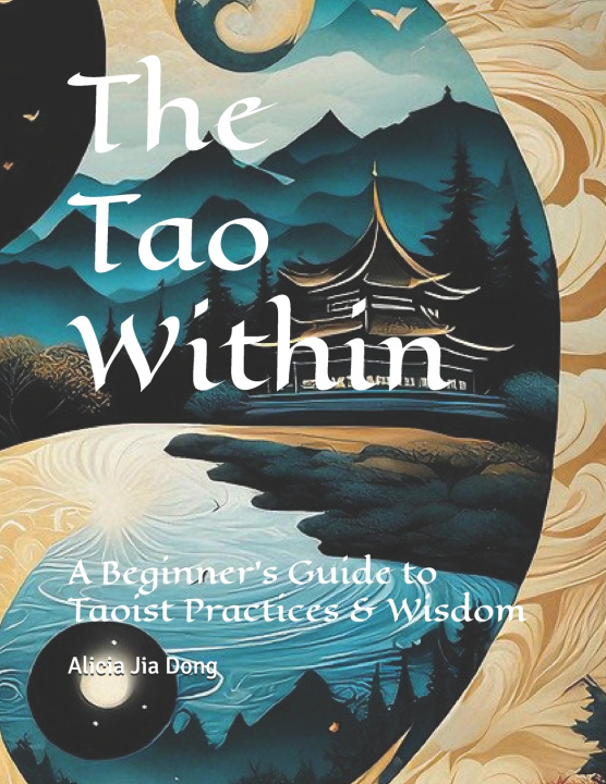 Kniha The Tao Within Alicia Jia Dong