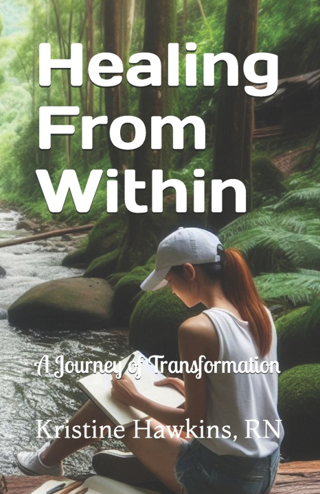 Kniha Healing From Within Kristine Hawkins