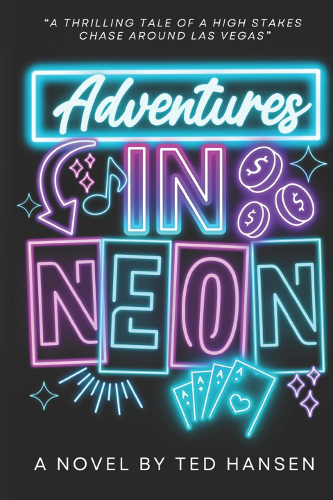 Книга Adventures in Neon Ted Hansen
