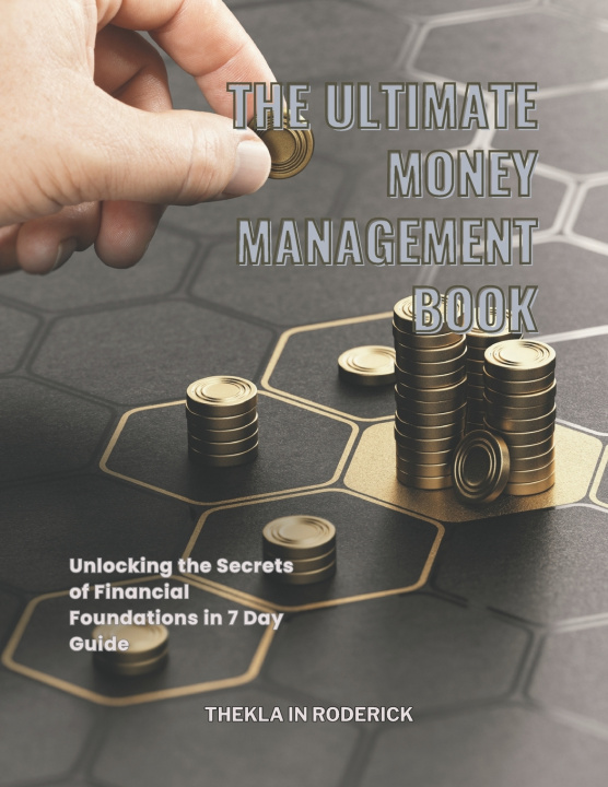 Knjiga The Ultimate Money Management Book Thekla In Roderick