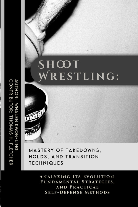 Книга Shoot Wrestling Thomas H. Fletcher