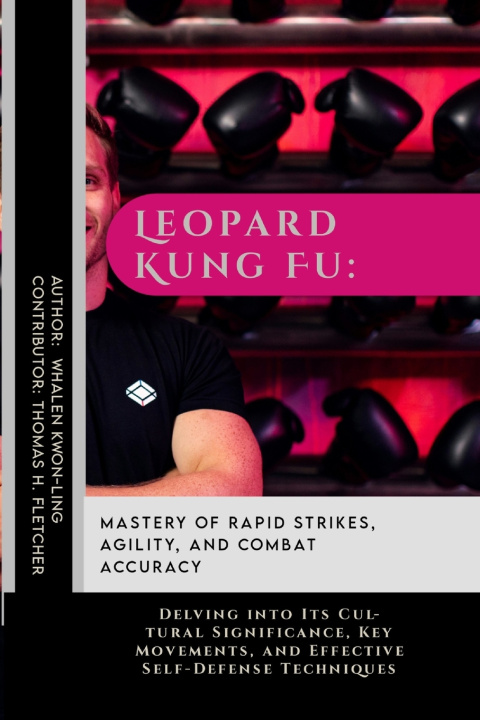 Kniha Leopard Kung Fu Thomas H. Fletcher