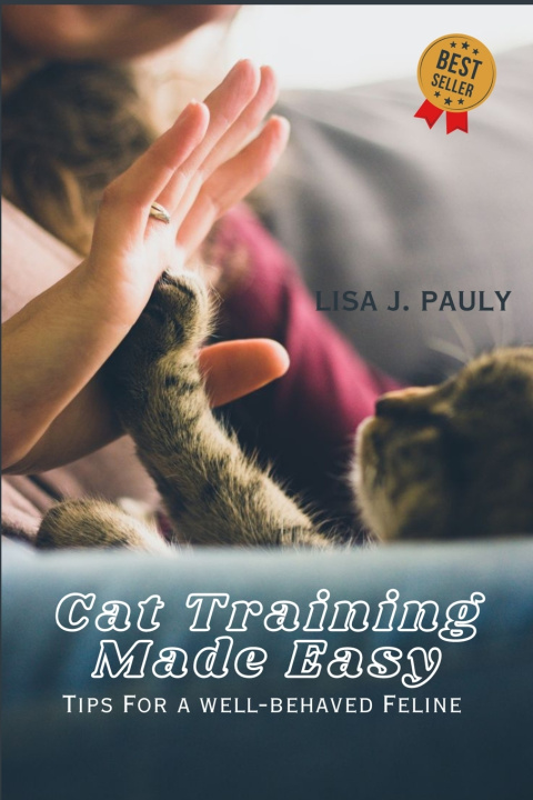Kniha Cat Training Made Easy Lisa J. Pauly