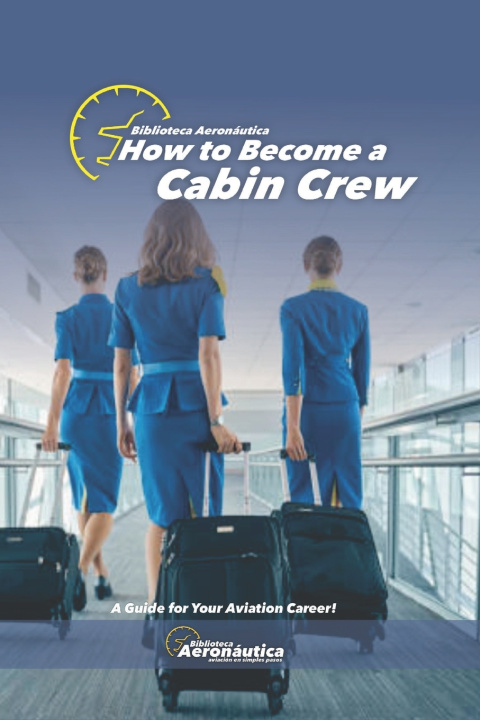 Książka How to become a Cabin Crew. The flight attendant book Facundo Conforti