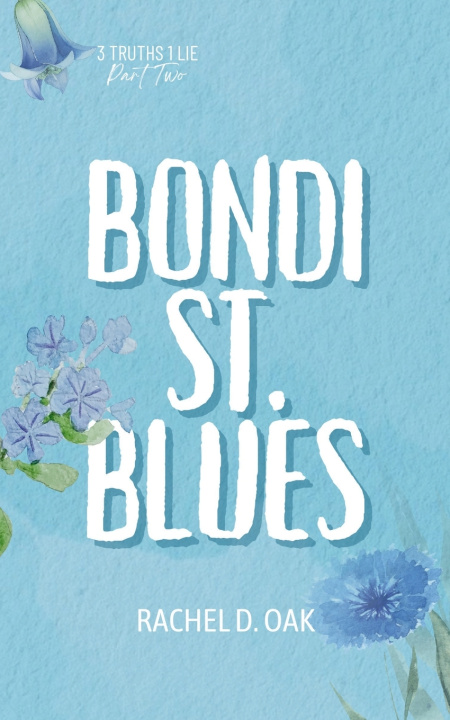Kniha Bondi Street Blues Rachel D. Oak