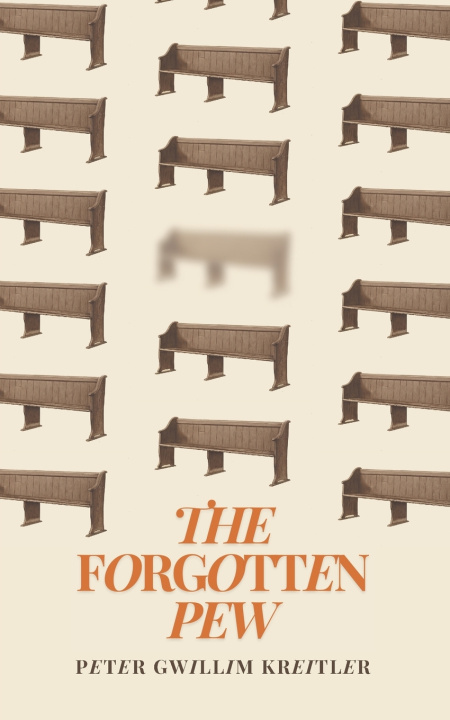 Kniha The Forgotten Pew Peter Gwillim Kreitler