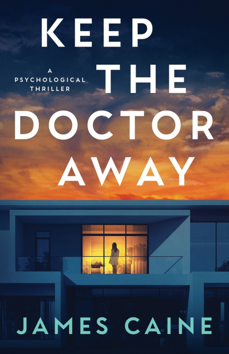 Книга Keep The Doctor Away James Caine