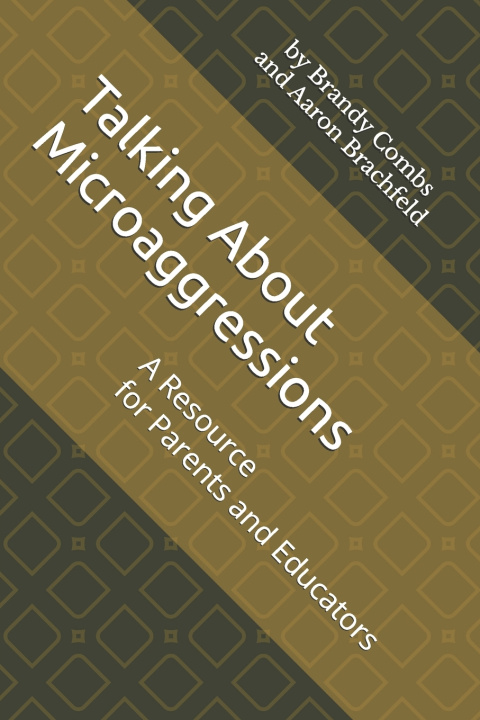 Kniha Talking About Microaggressions Aaron Brachfeld