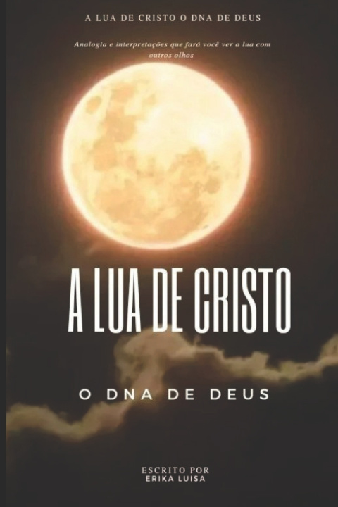 Kniha A Lua de Cristo Erika Luisa