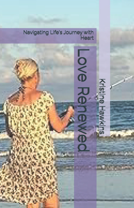 Knjiga Love Renewed Kristine Hawkins