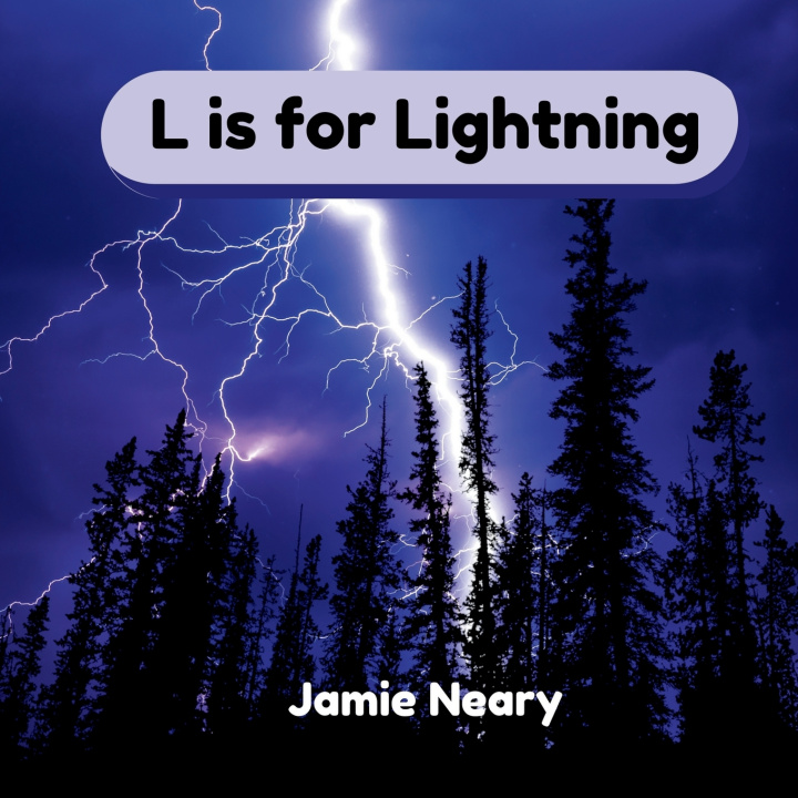 Kniha L is for Lightning Jamie Neary