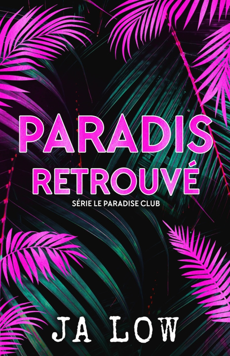 Kniha Paradis Retrouvé JA Low