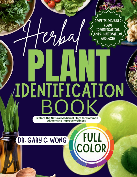 Книга Herbal Plant Identification Book Gary C Wong