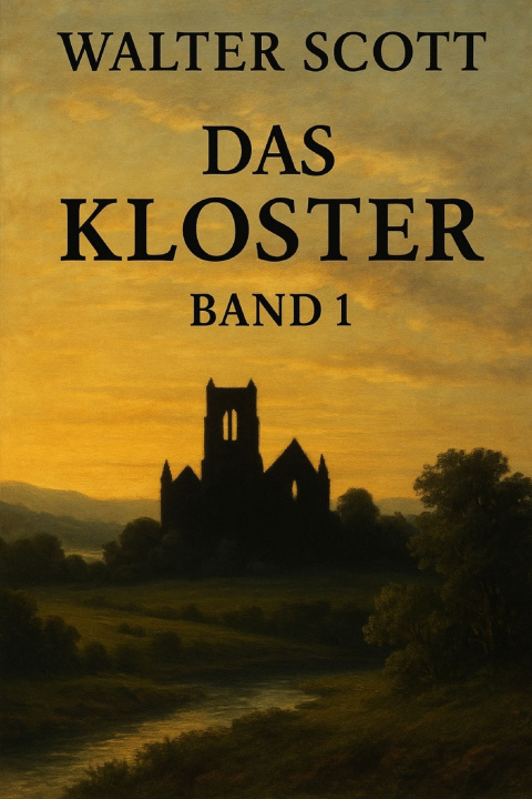 Kniha Das Kloster Walter Scott