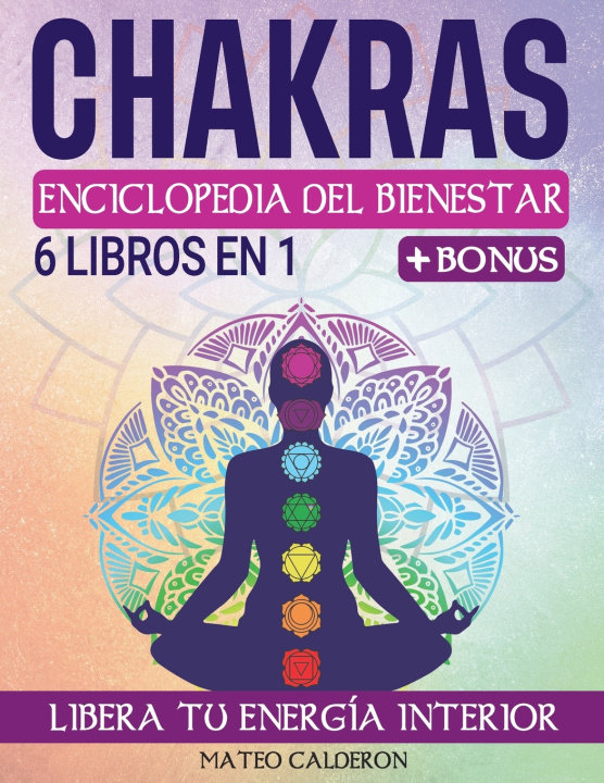 Kniha CHAKRAS | ENCICLOPEDIA DEL BIENESTAR Mateo Calderon