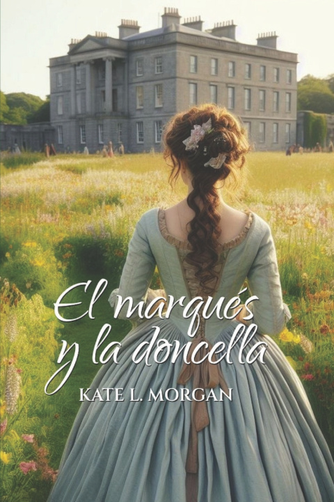 Kniha El marqués y la doncella Kate L. Morgan