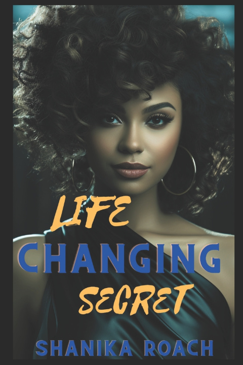 Kniha Life Changing Secret Shanika Roach