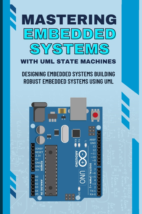 Kniha MASTERING EMBEDDED SYSTEMS WITH UML STATE MACHINES Nishimoto Takehiko