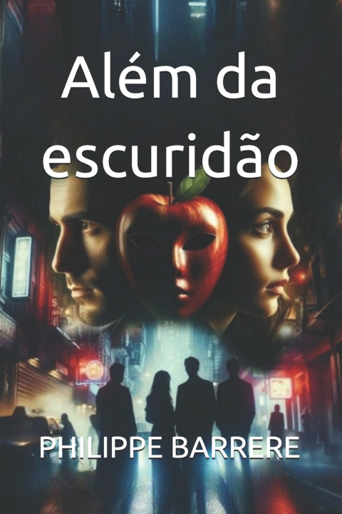 Kniha Além da escuridão PHILIPPE BARRERE