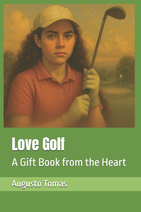 Kniha Love Golf Augusto Tomas