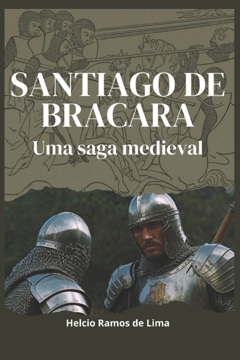 Kniha Santiago de Bracara Helcio Ramos de Lima