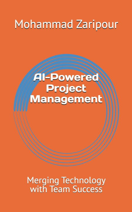 Kniha AI-Powered Project Management Mohammad Zaripour