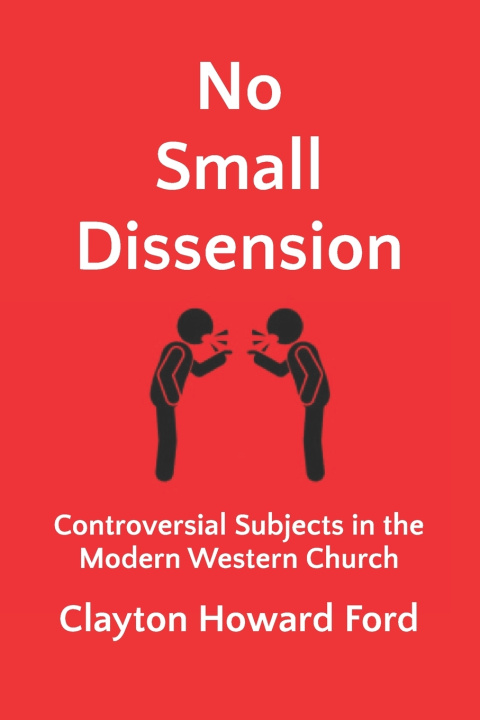 Kniha No Small Dissension Clayton Howard Ford