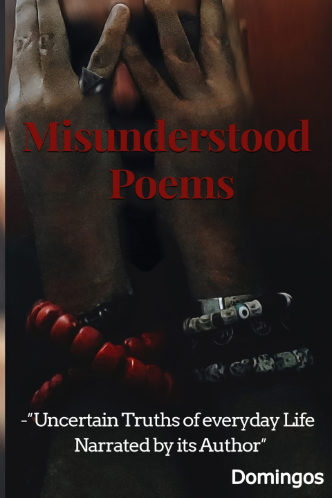 Книга Misunderstood Poems José Gregorio Domingos