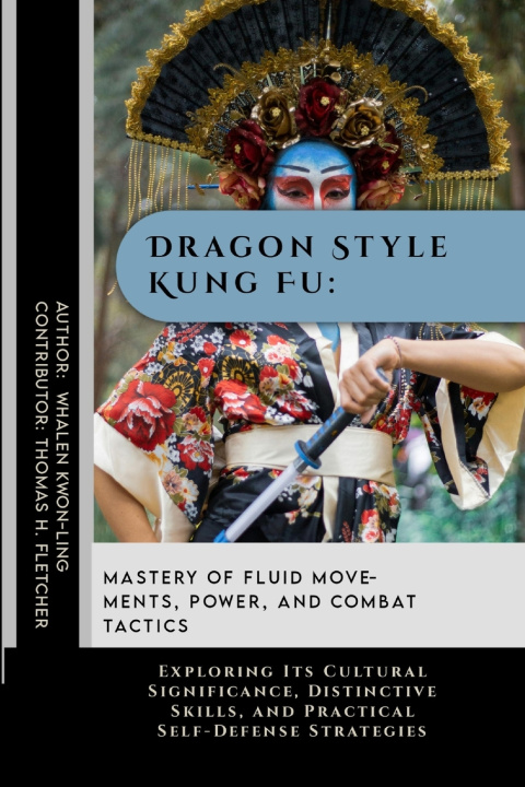 Книга Dragon Style Kung Fu Thomas H. Fletcher