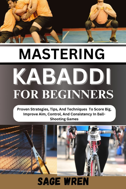 Kniha MASTERING KABADDI FOR BEGINNER SAGE WREN