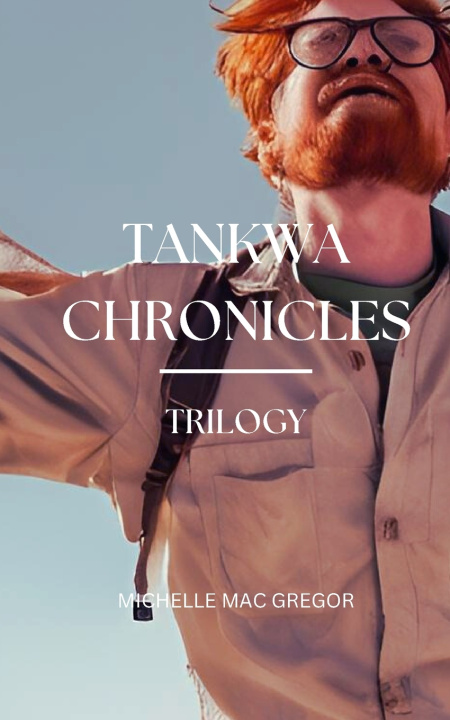 Kniha Tankwa Chronicles Michelle Mac Gregor