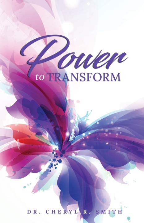 Kniha Power to Transform Cheryl R. Smith