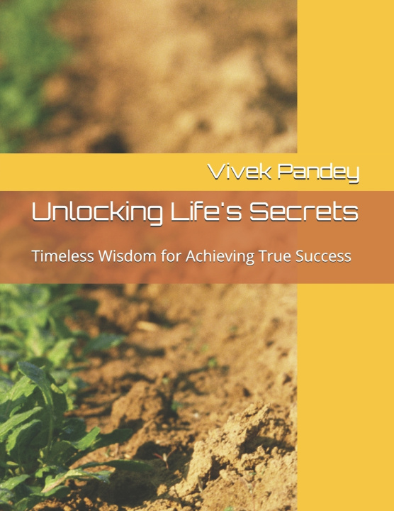 Kniha Unlocking Life's Secrets Vivek Pandey