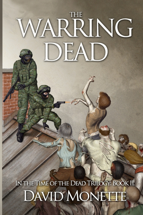 Kniha The Warring Dead David Monette
