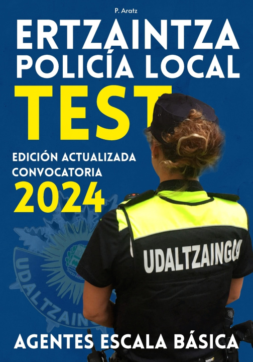 Kniha ERTZAINTZA Y POLICIA LOCAL P. Aratz