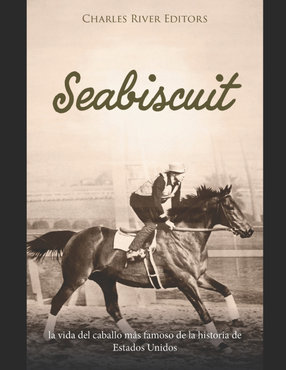 Книга Seabiscuit Charles River Editors