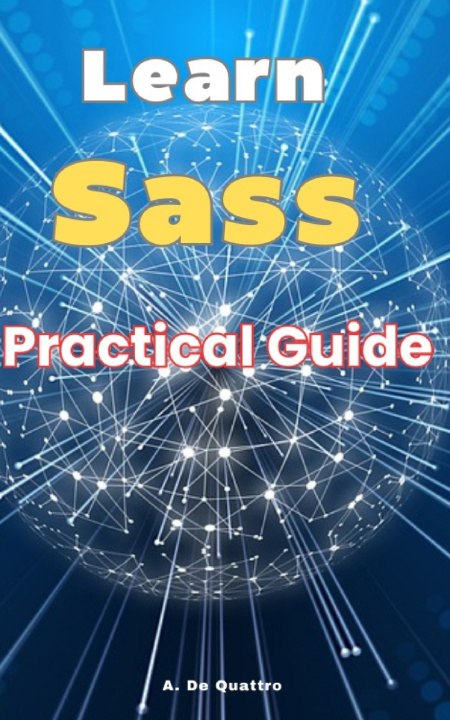 Kniha Learn Sass A. De Quattro