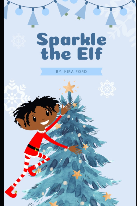 Kniha Sparkle the Elf Kira Ford