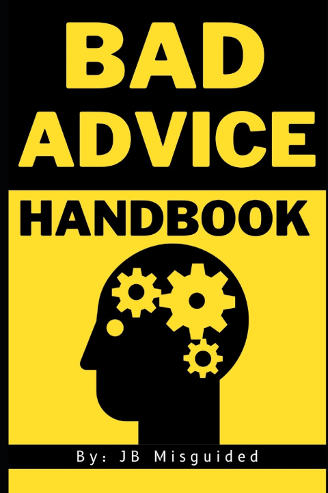 Kniha Bad Advice Handbook JB Misguided