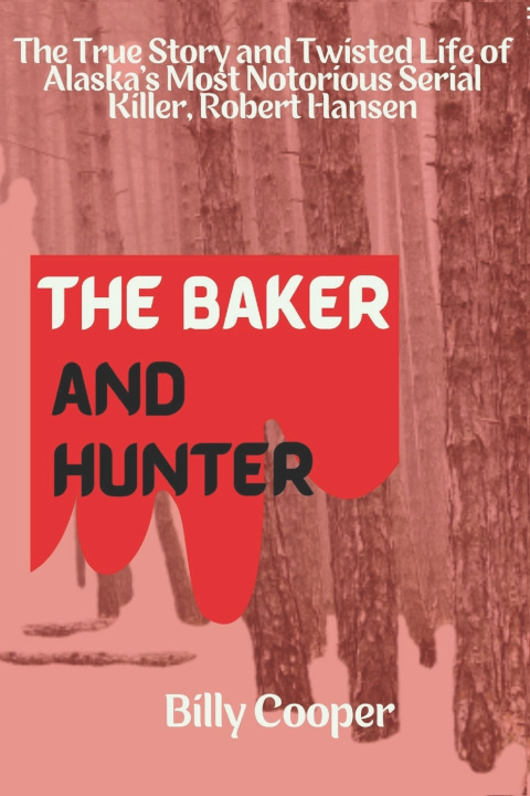 Kniha The Baker and Hunter Billy Cooper