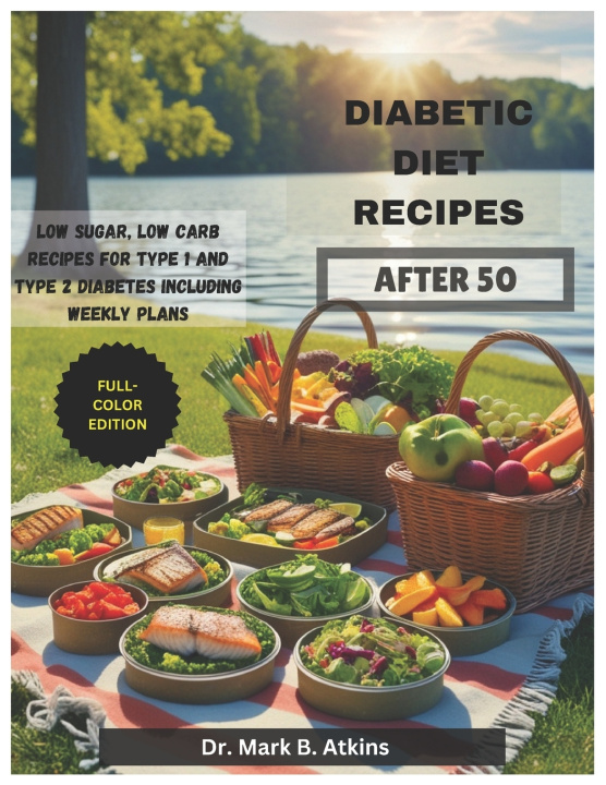 Kniha Easy Diabetic Diet Recipes After 50 Mark B. Atkins