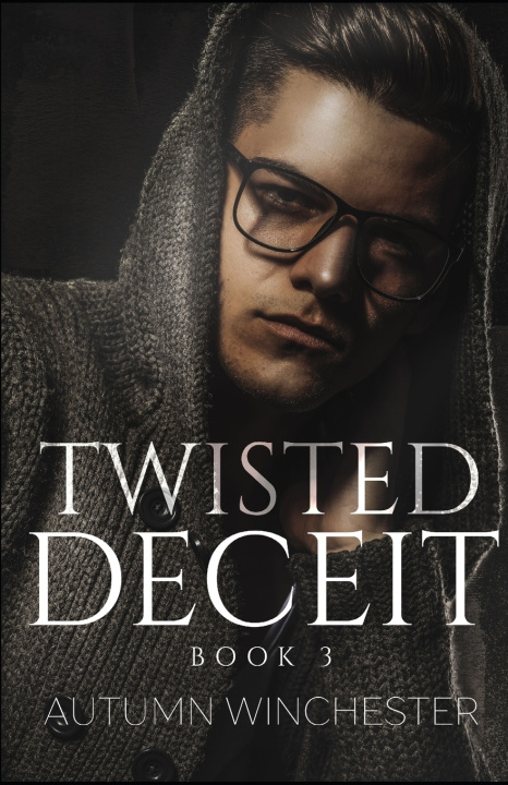 Kniha Twisted Deceit Autumn Winchester