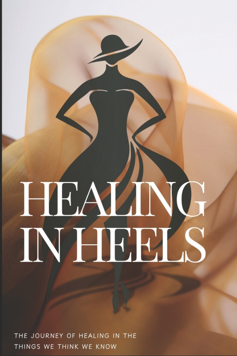 Книга Healing In Heels Christina Marie Jowers-Pope