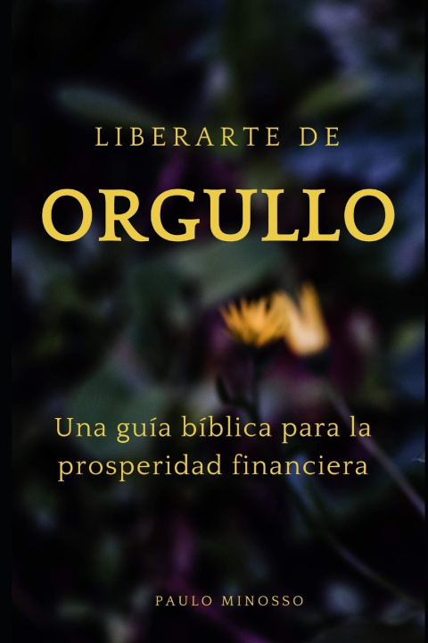 Kniha Liberarse del orgullo Paulo Minosso