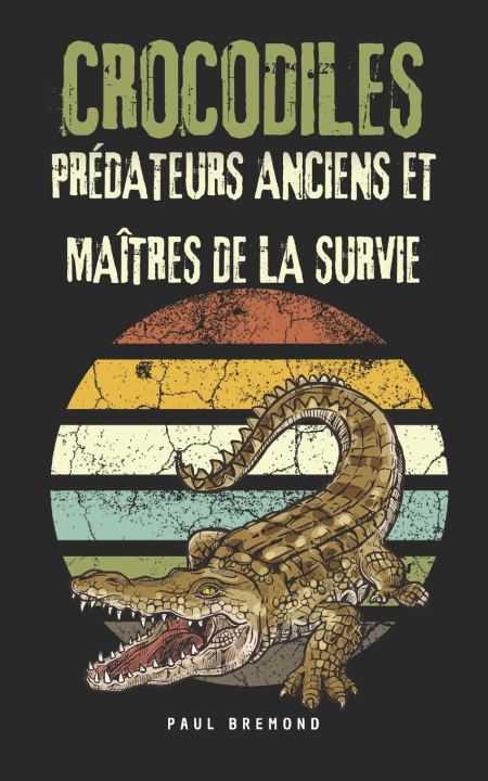 Kniha Crocodiles Paul Brémond