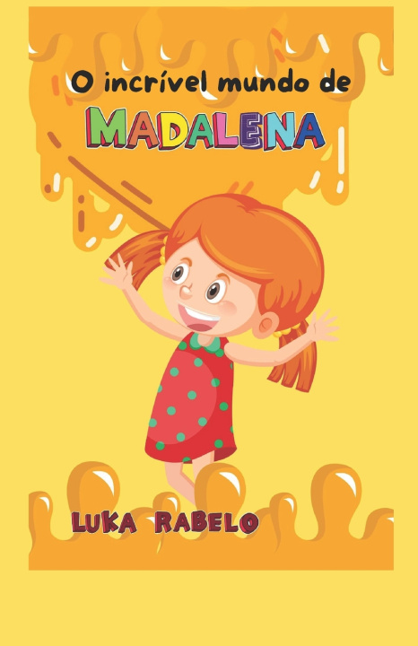 Kniha O MUNDO FANTÁSTICO DE MADALENA Luka Rabelo