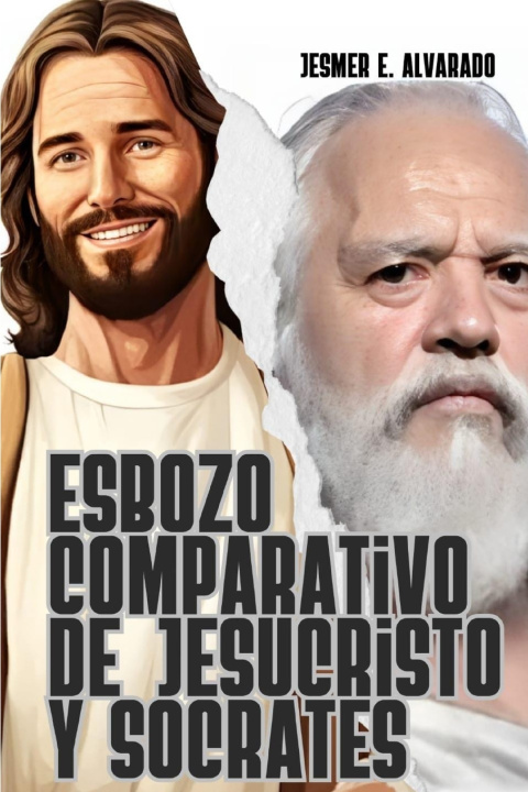 Kniha JESUCRISTO VS SÓCRATES JESMER ALVARADO AVALOS