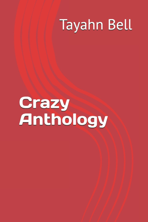 Knjiga Crazy Anthology Tayahn Bell