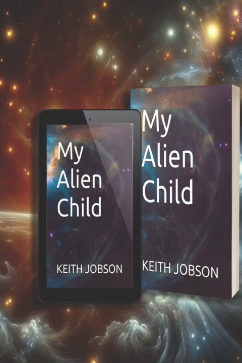 Книга My Alien Child KEITH JOBSON